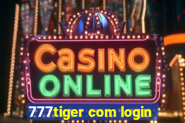 777tiger com login